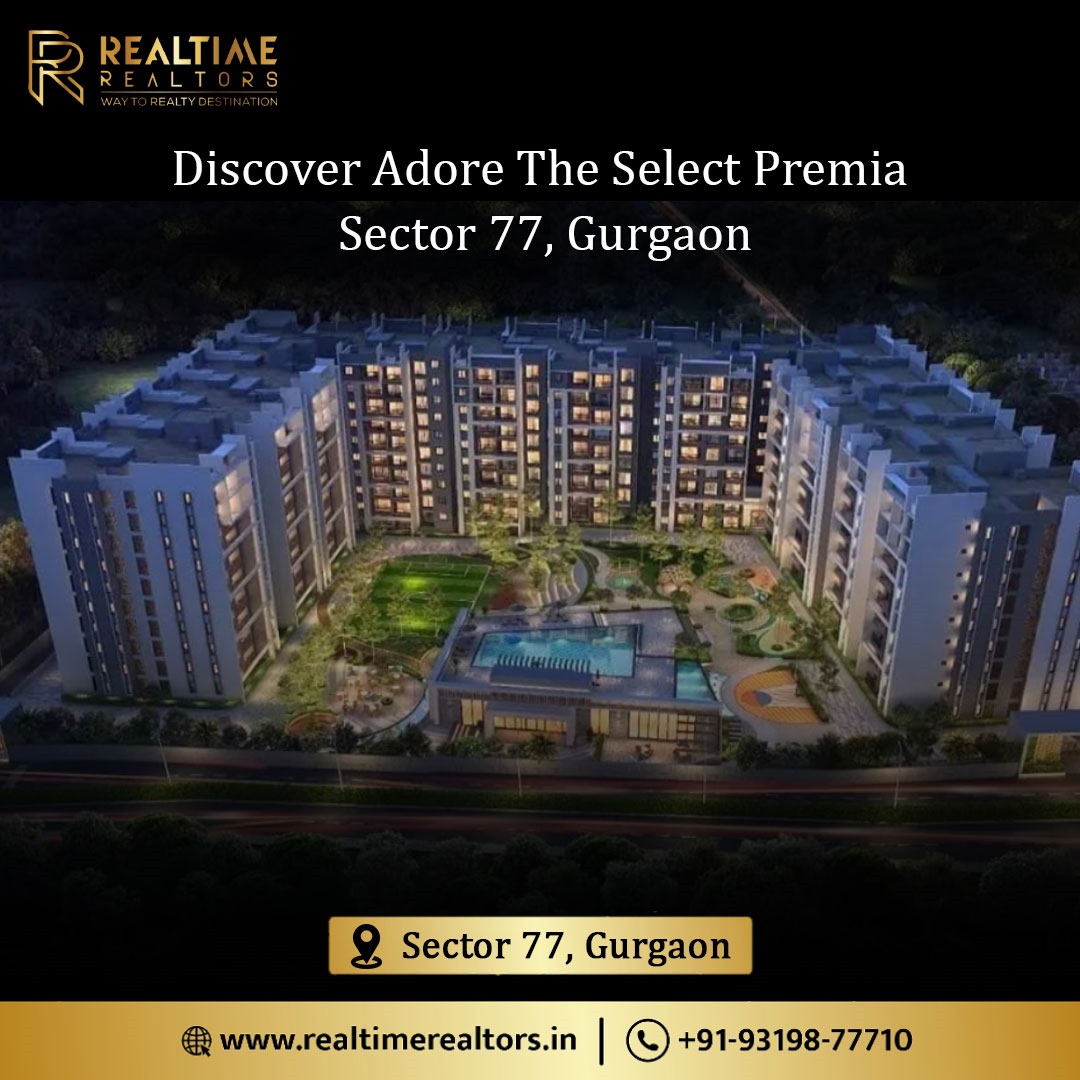Discover: Adore The Select Premia Sector 77 Gurgaon