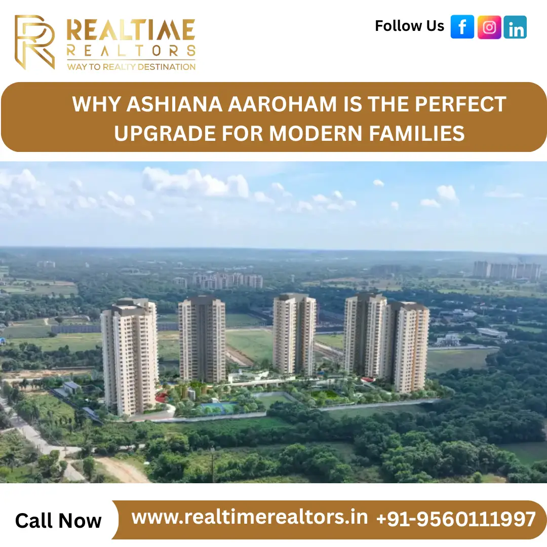 Why Ashiana Aaroham Is the Perfect Upgrade for Modern Families