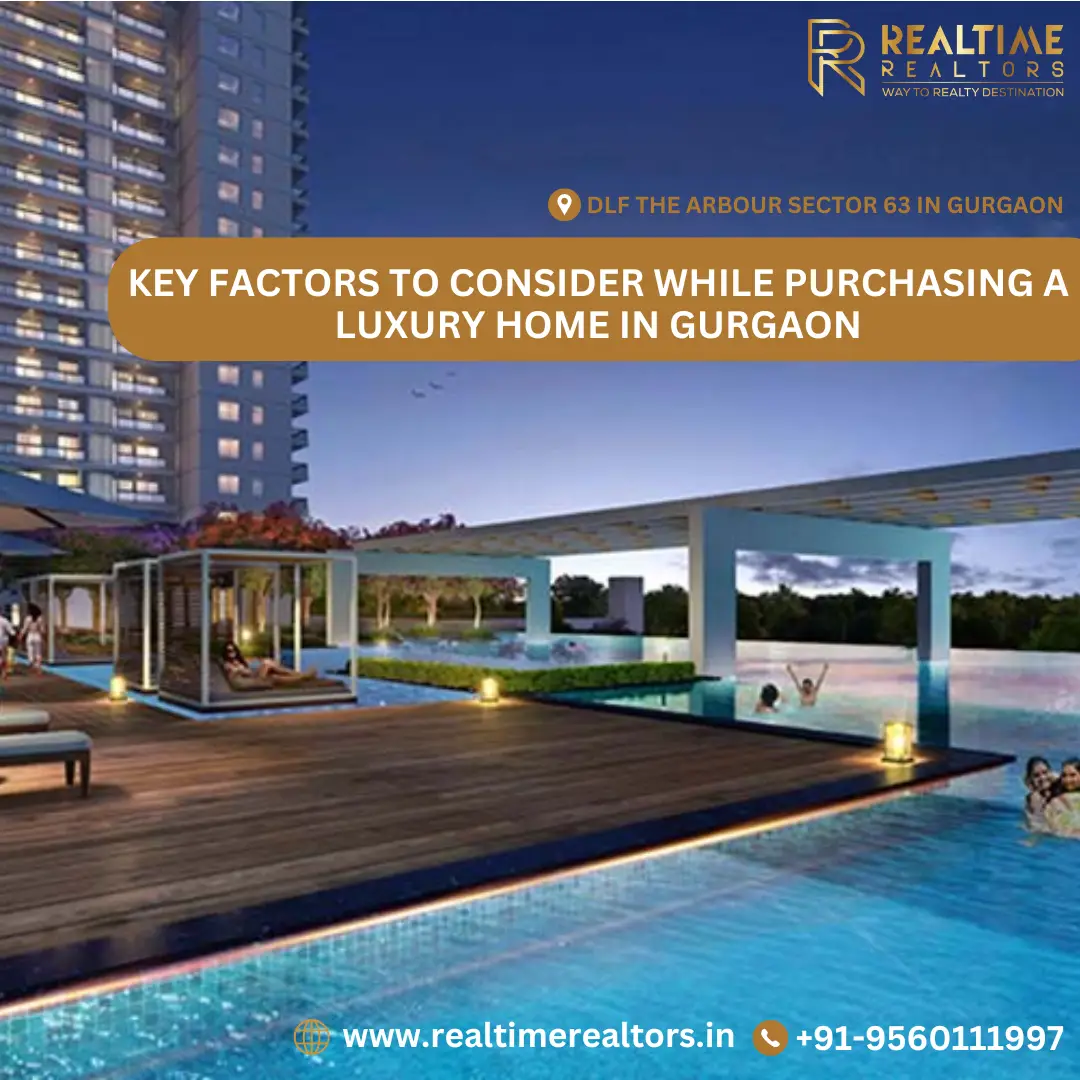 Key Factors to Consider while Purchasing a Luxury Home in Gurgaon