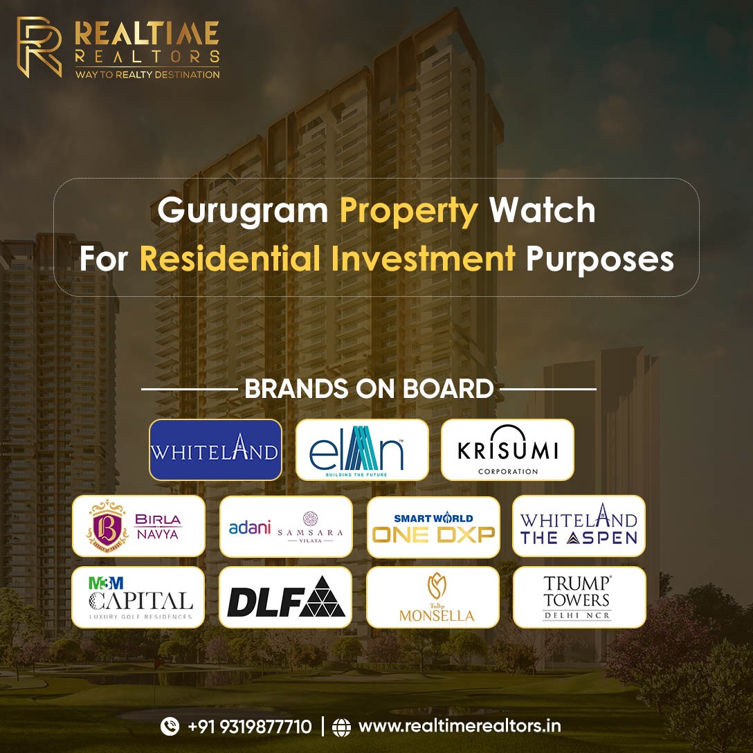 Gurugram Property Watch for Residential Investment Purposes