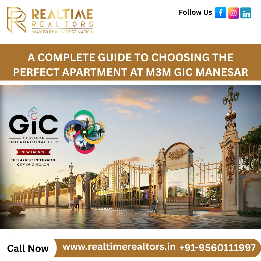 A Complete Guide To Choosing The Perfect Apartment At M3M GIC Manesar