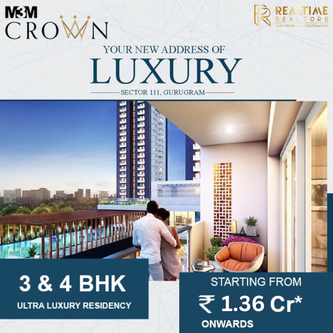 Discover Luxurious Living at M3M Crown Sector 111 Gurgaon