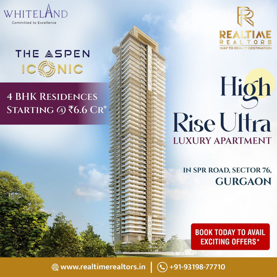 Whiteland The Aspen Iconic Sector 76 Gurgaon: An Epitome of Luxury Living